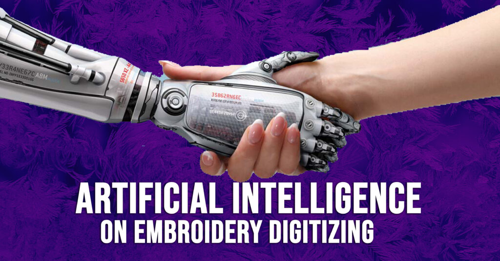 Impact Of Artificial Intelligence On Embroidery Digitizing