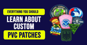 Everything You Should Learn About Custom Pvc Patches